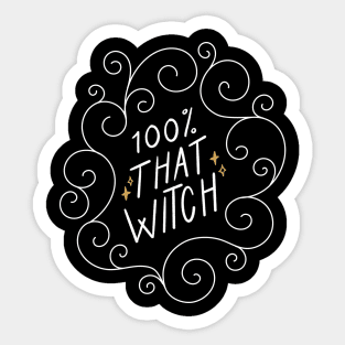 100% That Witch Sticker